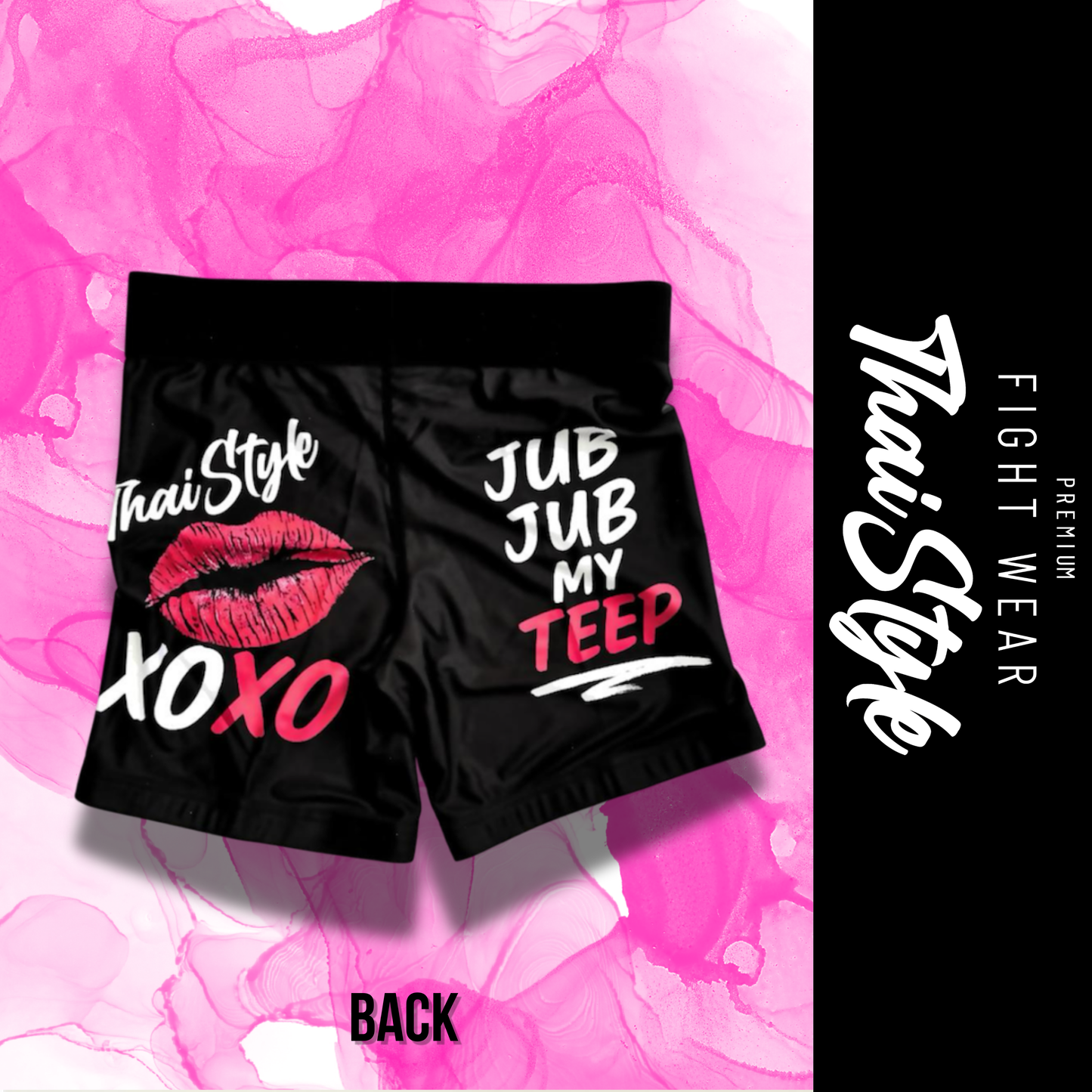 Muay Thai Hot Pants "Jub Jub my Teep"